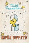kniha Kuře Cupity, Středočeské nakladatelství a knihkupectví 1974