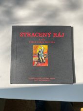 kniha Ztracený ráj   I. díl, Soukromý očíslovaný tisk 2000