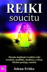 kniha REIKI soucitu metoda doplňující tradiční reiki - symboly, modlitby, meditace, cvičení, léčebné postupy, masáže, Eugenika 2009