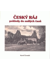 kniha Český ráj - pohledy do zašlých časů (příspěvěk k dějinám venkovských sídel), Gentiana 2007