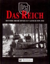 kniha SS - Das Reich historie druhé divize SS v letech 1939-45, Svojtka & Co. 2003