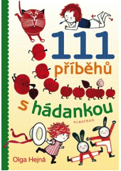 kniha 111 příběhů s hádankou, Albatros 2012