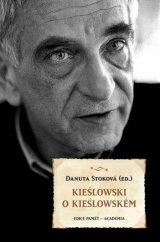 kniha Kieślowski o Kieślowském, Academia 2013
