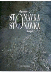 kniha Stonávka od pramene po ústí = Stonawka od źródła do ujścia, Regio 2004