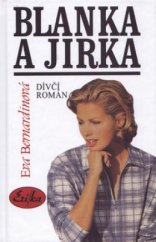 kniha Blanka a Jirka dívčí román, Erika 2003