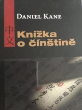 kniha Knížka o čínštině, DesertRose 2009