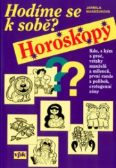 kniha Hodíme se k sobě? horoskopy, Agentura VPK 2005