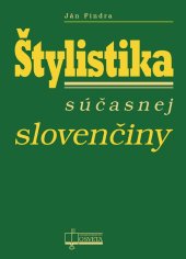 kniha Štylistika súčasnej slovenčiny, Osveta 2013