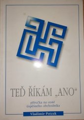 kniha Teď říkám "ano"  příručka na cestě úspěšného obchodníka, KRC team 2000
