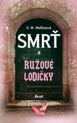 kniha Smrť a ružové lodičky, Ikar 2011