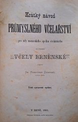 kniha Krátký návod průmyslného včelařství, nákladem včelařského spolku moravského 1881