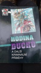 kniha Hodina duchů  a další kriminální příběhy , Pražská vydavatelská společnost 