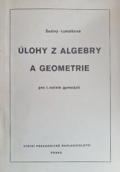 kniha Úlohy z algebry a geometrie pro 1. ročník gymnázia, SPN 1977