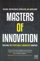 kniha Masters of Innovation Building the perpetually innovative company, LID Publishing 2015