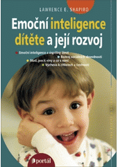 kniha Emoční inteligence dítěte a její rozvoj, Portál 2014