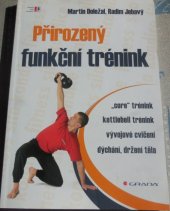 kniha Přirozený funkční trénin, Grada 2013