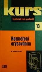 kniha Rozměření orýsováním Pomůcka k odb. školení rýsovačů v prům. a příručka pro praxi, SNTL 1960