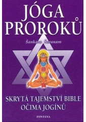 kniha Jóga v učení starozákonních proroků, Fontána 2003
