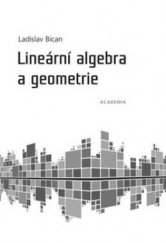 kniha Lineární algebra a geometrie, Academia 2009