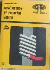 kniha Nové metody připojování vodičů, SNTL 1985