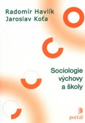 kniha Sociologie výchovy a školy, Portál 2002