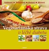 kniha Vegetariánská strava v léčbě diabetu, Maxdorf 2013