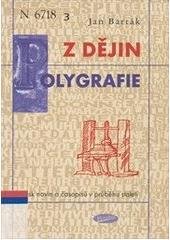 kniha Z dějin polygrafie tisk novin a časopisů v průběhu staletí, Votobia 2004