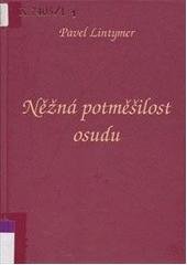 kniha Něžná potměšilost osudu, Professional Publishing 2007