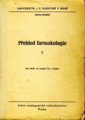 kniha Přehled farmakologie 1. [díl] Určeno pro posl. fak. lék., SPN 1973