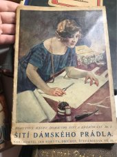 kniha Šití dámského prádla rádce, jak zhotoviti si levné a krásné prádlo : 126 obr. znázorňuje nám jednotlivé postupy práce, Jan Rokyta 1924