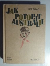 kniha Jak potopit Austrálii, Paseka 1999