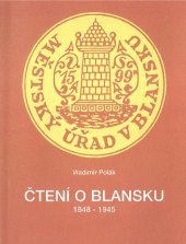 kniha Čtení o Blansku 1848-1945, Muzeum Blansko 1995