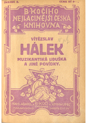 kniha Muzikantská Liduška a jiné povídky, B. Kočí 1924