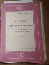 kniha Histologie a Histologická technika Učeb. text pro zdravot. školy, obor zdravot. laborantů, SZdN 1961