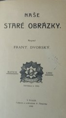 kniha Naše staré obrázky, F. Šimáček 1908