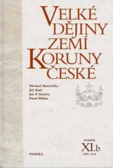 kniha Velké dějiny zemí Koruny české XI.b - 1792–1860, Paseka 2014