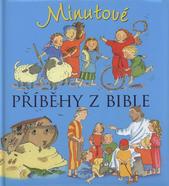 kniha Minutové příběhy z Bible, Karmelitánské nakladatelství 2010