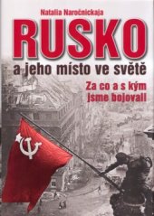 kniha Rusko a jeho místo ve světě za co a s kým jsme bojovali, Ottovo nakladatelství 2006