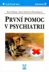 kniha První pomoc v psychiatrii, Grada 2005