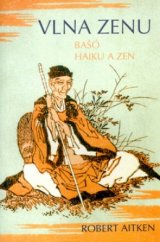 kniha Vlna zenu Bašó : haiku a zen, Pragma 1995
