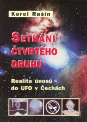 kniha Setkání čtvrtého druhu realita únosů do UFO v Čechách, Votobia 2002