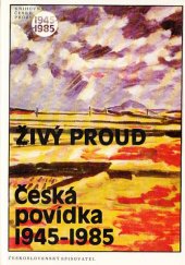 kniha Živý proud česká povídka 1945-1985, Československý spisovatel 1986