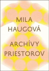 kniha Archívy priestorov, Literárně informačné centrum 2019