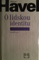 kniha O lidskou identitu úvahy, fejetony, protesty, polemiky, prohlášení a rozhovory z let 1969-1979, Rozmluvy 1990