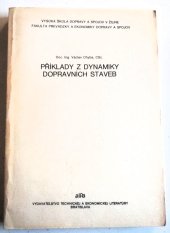 kniha Příklady z dynamiky dopravních staveb, Alfa 1985