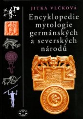kniha Encyklopedie mytologie germánských a severských národů, Libri 2006
