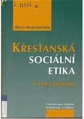 kniha Křesťanská sociální etika úvod a principy, Centrum pro studium demokracie a kultury 2004
