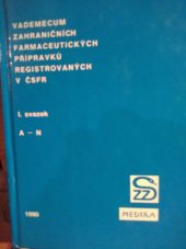 kniha Vademecum zahraničních farmaceutických přípravků registrovaných v ČSFR. Sv. 1, - A-N, Avicenum 1990