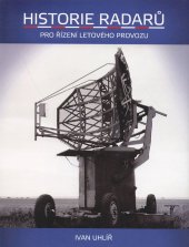 kniha Historie radarů  pro řízení letového provozu, s.n. 2017