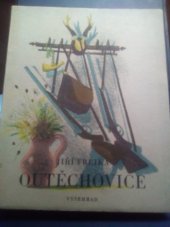 kniha Outěchovice vyprávění o rodu dědičných myslivců Frejků z Outěchovic a o světě kolem nich, Vyšehrad 1942